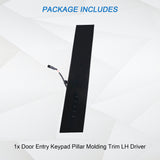 JDMSPEED For 11-19 Ford Explorer Driver Side Door Entry Keypad Pillar Molding Trim